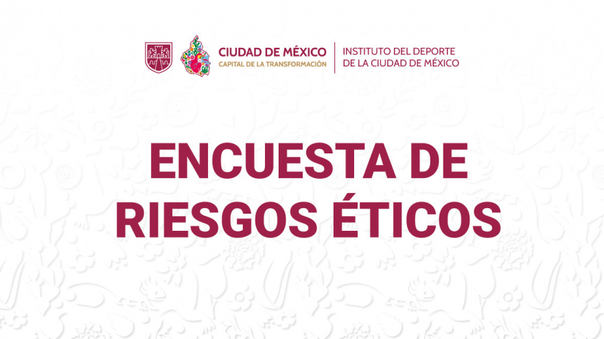 ENCUESTA DE RIESGOS ÉTICOS